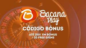 Novo Bónus Código Promocional BacanaPlay