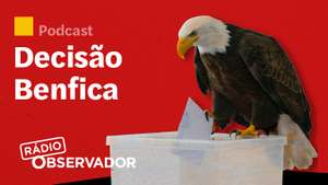 Decisão Benfica - Podcast