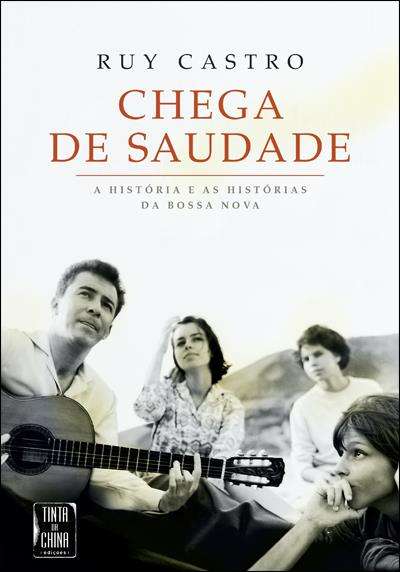 ruy castro chega de saudade