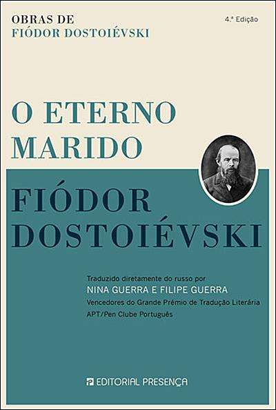 O Eterno Marido, um cl&Atilde;&iexcl;ssico com tradu&Atilde;&sect;&Atilde;&pound;o do russo s&Atilde;&sup3; dispon&Atilde;&shy;vel na Presen&Atilde;&sect;a