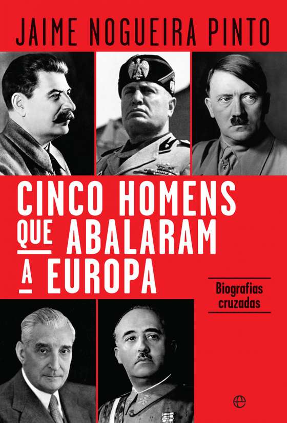 Cinco Homens que Mudaram a Europa