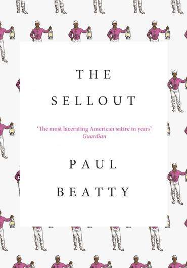 Paul Beatty -The Sellout
