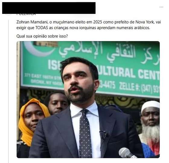 Publica&Atilde;&sect;&Atilde;&pound;o nas redes sociais que alega que Zohran Mamdani quer obrigar o ensino de numera&Atilde;&sect;&Atilde;&pound;o &Atilde;&iexcl;rabe nas escolas de Nova Iorque.