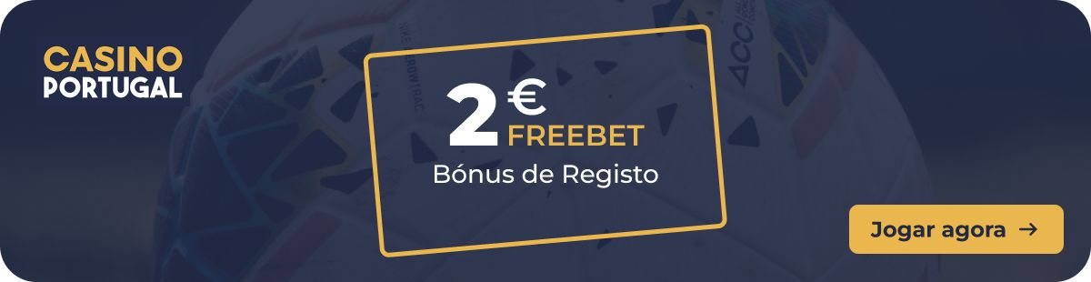 Bónus de Registo para Apostas Desportivas no Casino Portugal