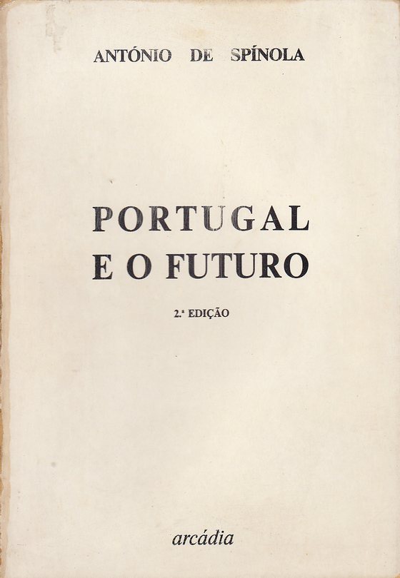 Portugal e o Futuro, de AntÃ³nio de SpÃ­nola