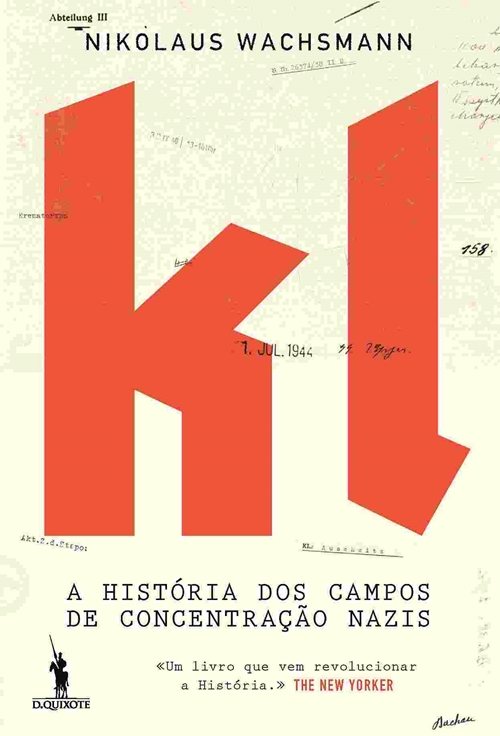 KL Uma Historia dos Campos de Concentracao Nazis