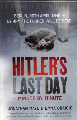 Hitler's Last Day written by Emma Craigie of Pitcombe . Picture by Chic Photographic