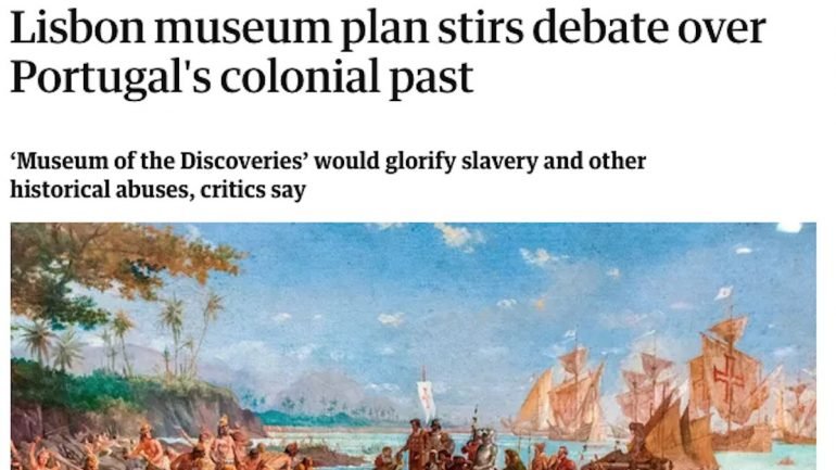 O jornal inglês explicou toda a polémica em torno do Museu das Descobertas
