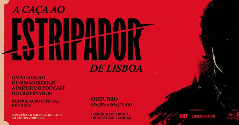 "A Caça ao Estripador de Lisboa" é agora um teatro imersivo